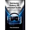 Theo Strickland Samsung Galaxy Xr Headset Guide (Tascabile)
