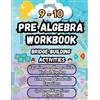 Summer Bridge B Summer Math Pre Algebra Workbook Grade 9-10 Bridge B (Tascabile)