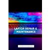 Ps Publishing Laptop Repair & Maintenance (Tascabile)