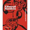 COMICON Edizioni Edmond Baudoin. Quaderni di Comicon. Ediz. illustrata