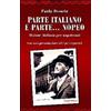 Liguori Parte italiano e parte... nopeo. Dizione italiana per napoletani
