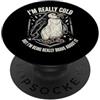 Congelamento Tempo Freddo Inverno Carino I'm Really Cold But I'm Being Really Brave About It PopSockets PopGrip Adesivo
