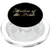 Wedding Party Matching Gifts Regali per la festa di nozze della madre della sposa PopSockets PopGrip per MagSafe