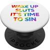 LGBT Pride Wake Up It's Time To Sin Testo Arcobaleno Divertente PopSockets PopGrip Adesivo