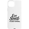 International Day for Health and Safety Custodia per iPhone 15 Plus Eco Smart Planet Strong - Regalo ecologico ecologico