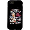 Funny Cruise Grandma In Her Eighties Tra Custodia per iPhone SE (2020) / 7/8 Mai sottovalutare la vecchia che naviga nei suoi ottant'anni