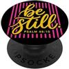 Southern Faith Based Christian Sii fermo Salmo 46:10 PopSockets PopGrip Adesivo