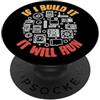 Computer Builder Line Designs Se lo costruisco verrà eseguito - PC divertente o costruttore di computer PopSockets PopGrip Adesivo