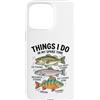 Cool Fishing Tees Custodia per iPhone 15 Pro Max Cose da pesca che faccio nel mio tempo libero