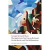 George Bernard The Apple Cart, Too True to Be Good, On the Rocks, a (Tascabile)