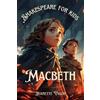 Jeanette Vigon Macbeth Shakespeare for kids (Tascabile) Shakespeare for Kids