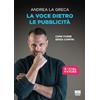 Maggioli Editore La voce dietro le pubblicità. Come vivere senza confini