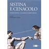 Artemide Sistina e Cenacolo. Traduzione, citazioni e diffusione. Ediz. a colori