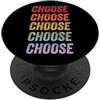 Choose Apparel Scegli PopSockets PopGrip Adesivo