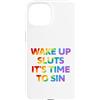 LGBT Pride Custodia per iPhone 15 Wake Up It's Time To Sin Testo Arcobaleno Divertente