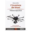 HOEPLI L'invasione dei droni. Il futuro è sopra di noi