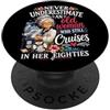 Funny Cruise Grandma In Her Eighties Tra Mai sottovalutare la vecchia che naviga nei suoi ottant'anni PopSockets PopGrip Adesivo