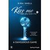 SPERLING KUPFER A dangerous game. Kiss me like you love me. Ediz. italiana (Vol. 2)