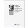 Bibliografia e Informazione Mario Tobino. Bibliografia testuale e critica (1931-2009)