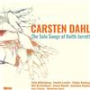 Carsten Dahl The Solo Songs of Keith Jarrett (CD) Album Digipak