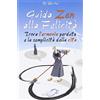 Uno Editori Guida zen alla felicità vita
