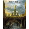De Luca Editori d'Arte Zeffirelli. Opere di pittura scenografica. L'arte dello spettacolo