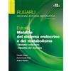 Edra Rugarli. Medicina interna sistematica. Estratto: Malattie del sistema endocrino e del metabolismo