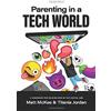 Matt McKee Titania Jordan Parenting in a Tech World (Copertina rigida)