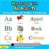 Eva S My First Dutch Alphabets Picture Book with English Translation (Tascabile)