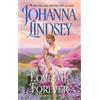 Johanna Lindsey Love Me Forever (Tascabile)