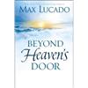 Max Lucado Beyond Heaven's Door (Copertina rigida)