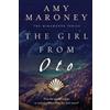 Amy Maroney Amy Maroney The Girl from Oto (Tascabile)