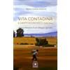 Casa Editrice il Filo di Arianna Vita contadina e diritti economico-sociali. Noia e riflessioni in un villaggio agricolo