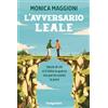 De Agostini L'avversario leale. Storie di chi si è fatto la guerra ma poi ha scelto la pace