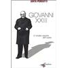 Frontiera Giovanni XXIII. Il ritratto segreto dell'uomo