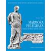ARCHEOLOGIA CLASSICA MONOGRAFIE Marmora phlegraea. Sculture dal rione Terra di Pozzuoli. Ediz. illustrata