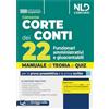 Nld Concorsi Concorso 22 Funzionari amministrativi e giuscontabili Corte dei Conti. Manuale + Quiz per la prova preselettiva e scritta