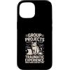 Student College Cat Humor Group Projects Custodia per iPhone 15 Gruppo Progetti Esperienza Traumatica Umorismo gatto