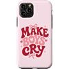 Coquette Attitude Wear Custodia per iPhone 11 Pro Make Boys Cry Girls Humor Femminile Citazione Cuori Rosa