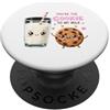 Sweet Pairings Co. Design con scritta You're The Cookie To My Milk PopSockets PopGrip Adesivo