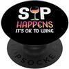 Funny Wine Drinkers Glass of Wine Humor Sip Happens It's OK To Wine Bicchiere da vino divertente PopSockets PopGrip Adesivo