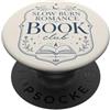 Bookworm Reading Fantasy Romance Book Slow Burn Romance Book Club Romance Reader Book Amante PopSockets PopGrip Adesivo