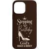 Grace And Glory Studio Custodia per iPhone 13 Pro Max Compleanno Christian Faith Donne Corona Tacchi Alti Benedetto