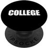 Happy Family Design Says College Apparel That Says College Shirt - Un design che dice college PopSockets PopGrip Adesivo