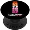 Lesbian Let's Get One Thing Straight I'm Lesbiche Ottenere Una Cosa Dritto Io Non sono PopSockets PopGrip Adesivo