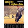OLTRENERO Quelli che ti vogliono bene