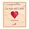 La voce del cuore. 365 pensieri