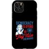 Awesome Patriotic Merch Custodia per iPhone 11 Pro La democrazia sta morendo ma Hey Nice Fireworks - 4 luglio