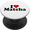 I HEART LOVE MATCHA I LOVE HEART MATCHA TÈ VERDE LATTE IN POLVERE PopSockets PopGrip Adesivo