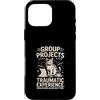 Student College Cat Humor Group Projects Custodia per iPhone 16 Pro Max Gruppo Progetti Esperienza Traumatica Umorismo gatto